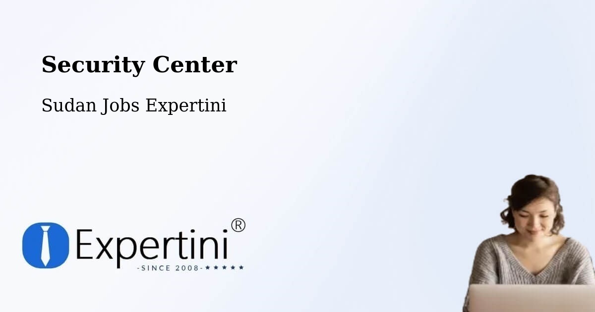 Security & Compliance – Shendi - Sudan Jobs Expertini